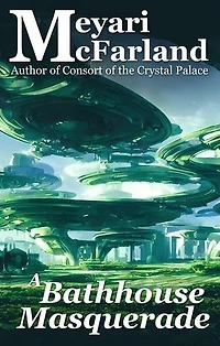 A Bathhouse Masquerade: The Drath Series, #27