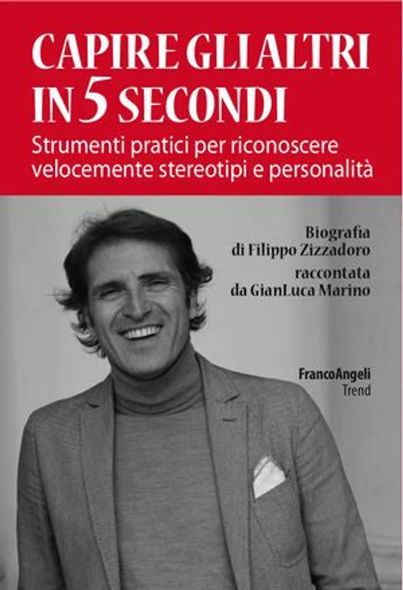 Capire gli altri in 5 secondi.: Strumenti pratici per riconoscere velocemente stereotipi e personalità
