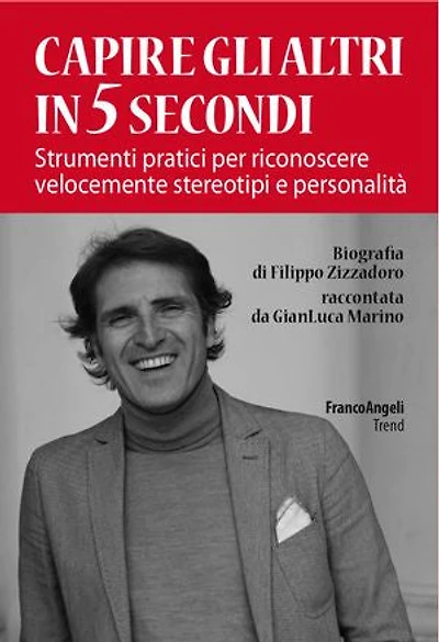 Capire gli altri in 5 secondi.: Strumenti pratici per riconoscere velocemente stereotipi e personalità