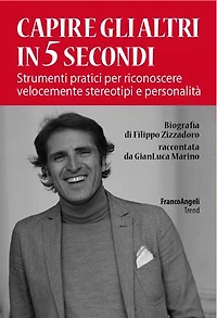 Capire gli altri in 5 secondi.: Strumenti pratici per riconoscere velocemente stereotipi e personalità
