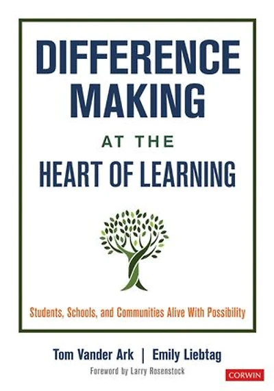 Difference Making at the Heart of Learning: Students, Schools, and Communities Alive With Possibility