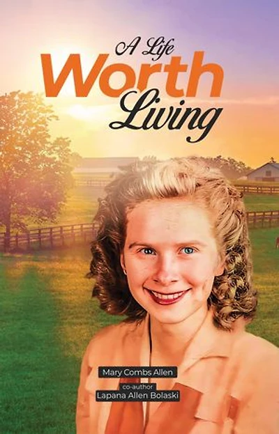 A LIFE WORTH LIVING