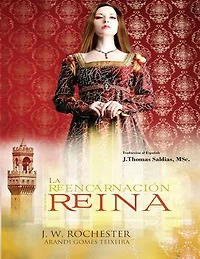 La Reencarnación de una Reina: Conde J.W. Rochester