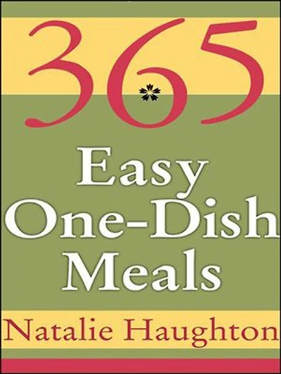 365 Easy One Dish Meals