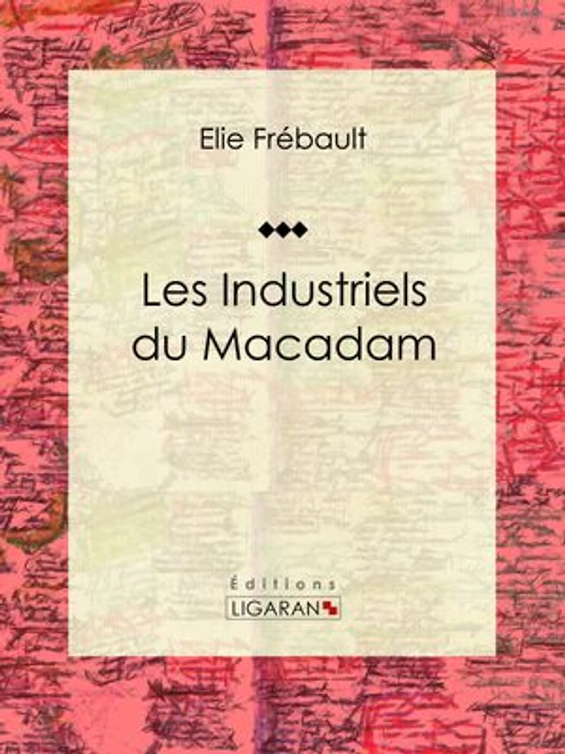 Les Industriels du macadam: Nouvelle