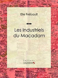 Les Industriels du macadam: Nouvelle