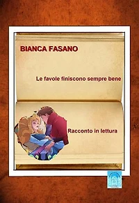 Le favole finiscono sempre bene: Racconto in lettura