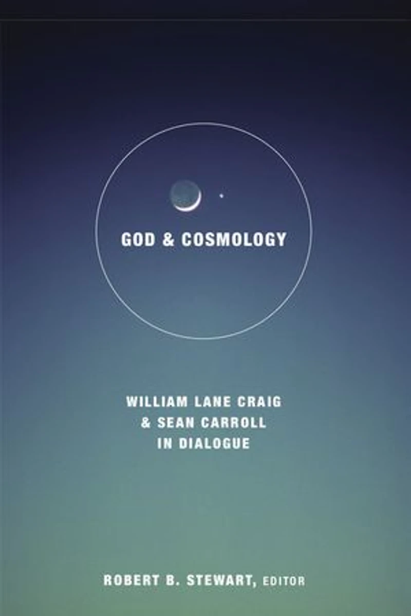 God and Cosmology: William Lane Craig Sean Carroll Dialogue