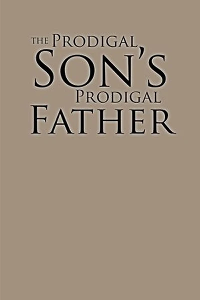 The Prodigal Son's Father