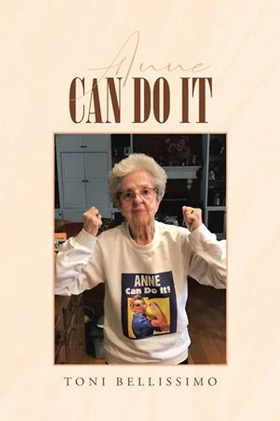 Anne Can Do It: A Hudson Valley Girl's Story