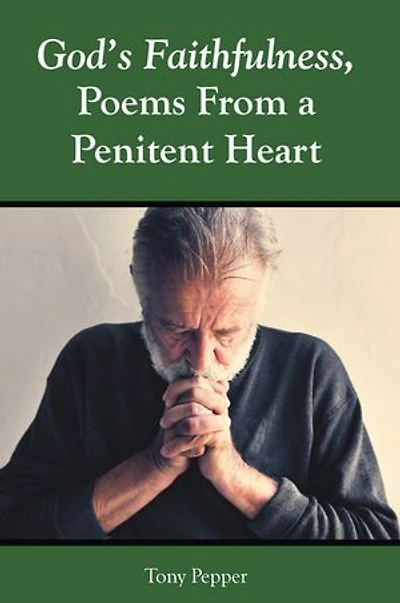 God's Faithfulness, Poems From a Penitent Heart