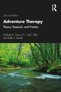 Adventure Therapy: Theory, Research, And Practice