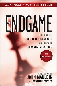 Endgame: the End of Debt SuperCycle and How It Changes Everything