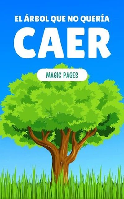 El Árbol que No Quería Caer: Creative Garden, #1