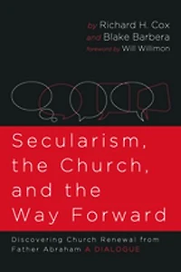 Secularism, the Church, and Way Forward: Discovering Church Renewal from Father Abraham: A Dialogue