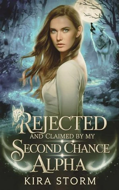 Rejected and Claimed by My Second Chance Alpha: A Secret Baby Shifter Romance