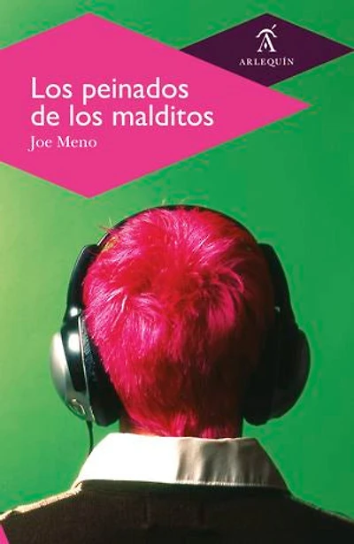 Los peinados de los malditos: Joe Meno