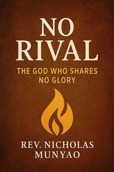 No Rival: The God Who Shares No Glory