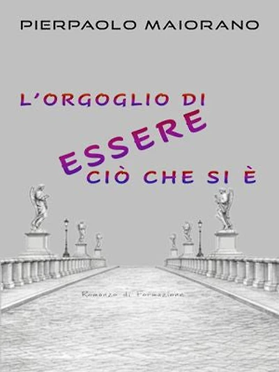 L’Orgoglio di ESSERE ciò CHE SI È