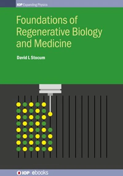 Foundations of Regenerative Biology and Medicine