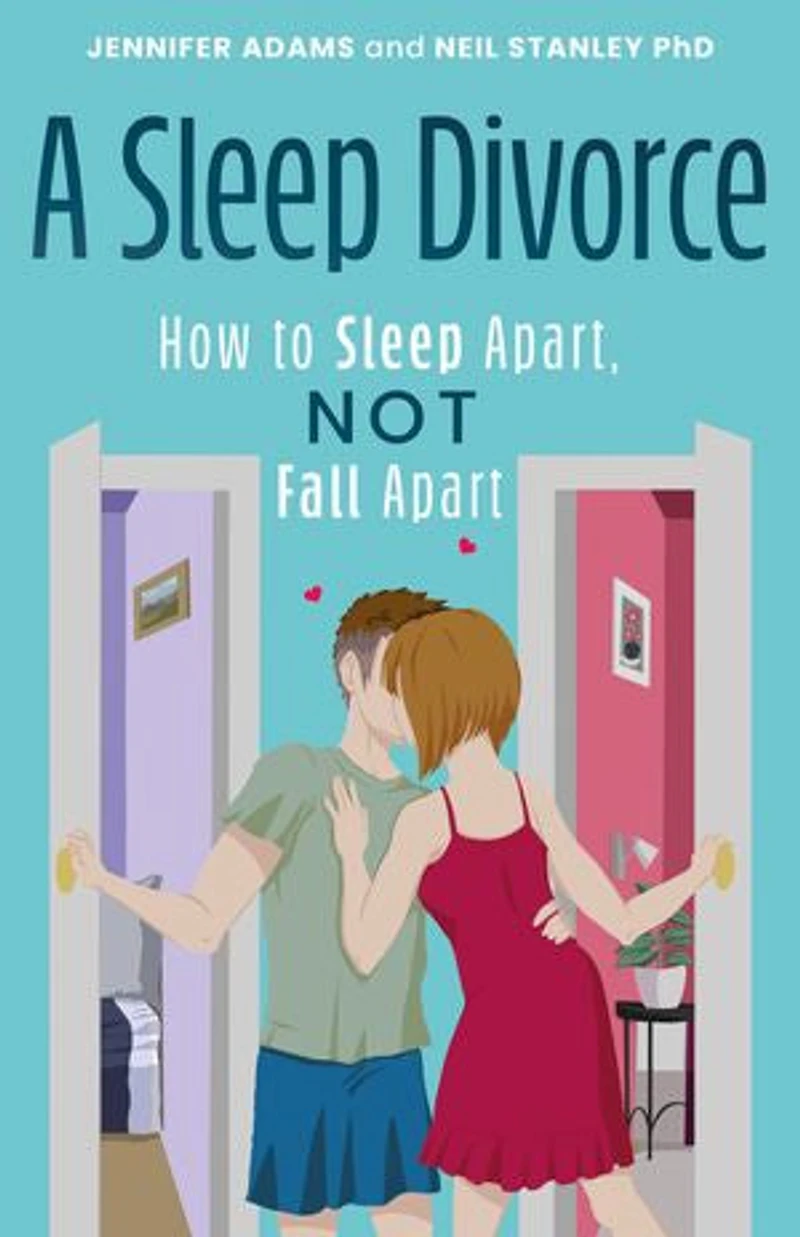 A Sleep Divorce: How to Apart, Not Fall Apart
