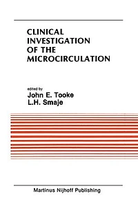 Clinical Investigation of the Microcirculation: Proceedings Meeting on Microcirculation held at London, England September, 1985