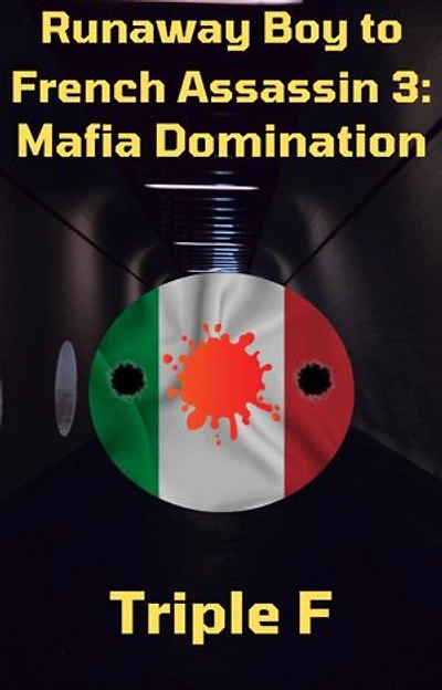 Runaway Boy to French Assassin 3: Mafia Domination