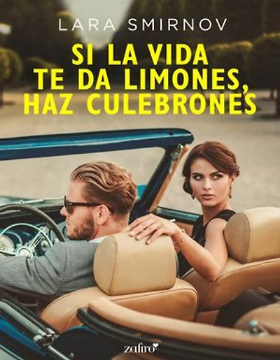 Si la vida te da limones, haz culebrones