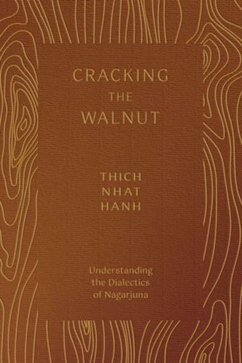Cracking the Walnut: Understanding Dialectics of Nagarjuna