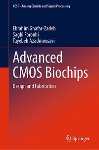 Advanced CMOS Biochips: Design and Fabrication