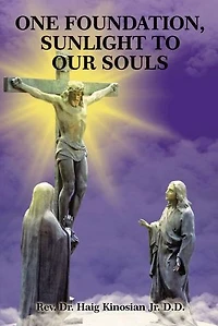 One Foundation, Sunlight to Our Souls