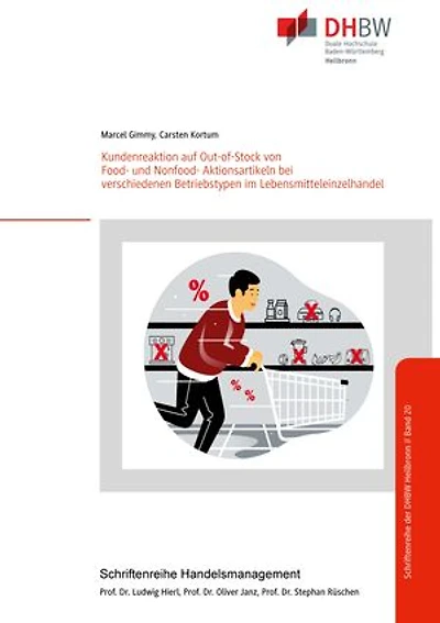 Kundenreaktion auf Out-of-Stock von Food- und Nonfood- Aktionsartikeln bei verschiedenen Betriebstypen im Lebensmitteleinzelhandel