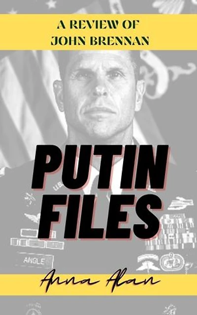The Putin Files: A review of John Brennan