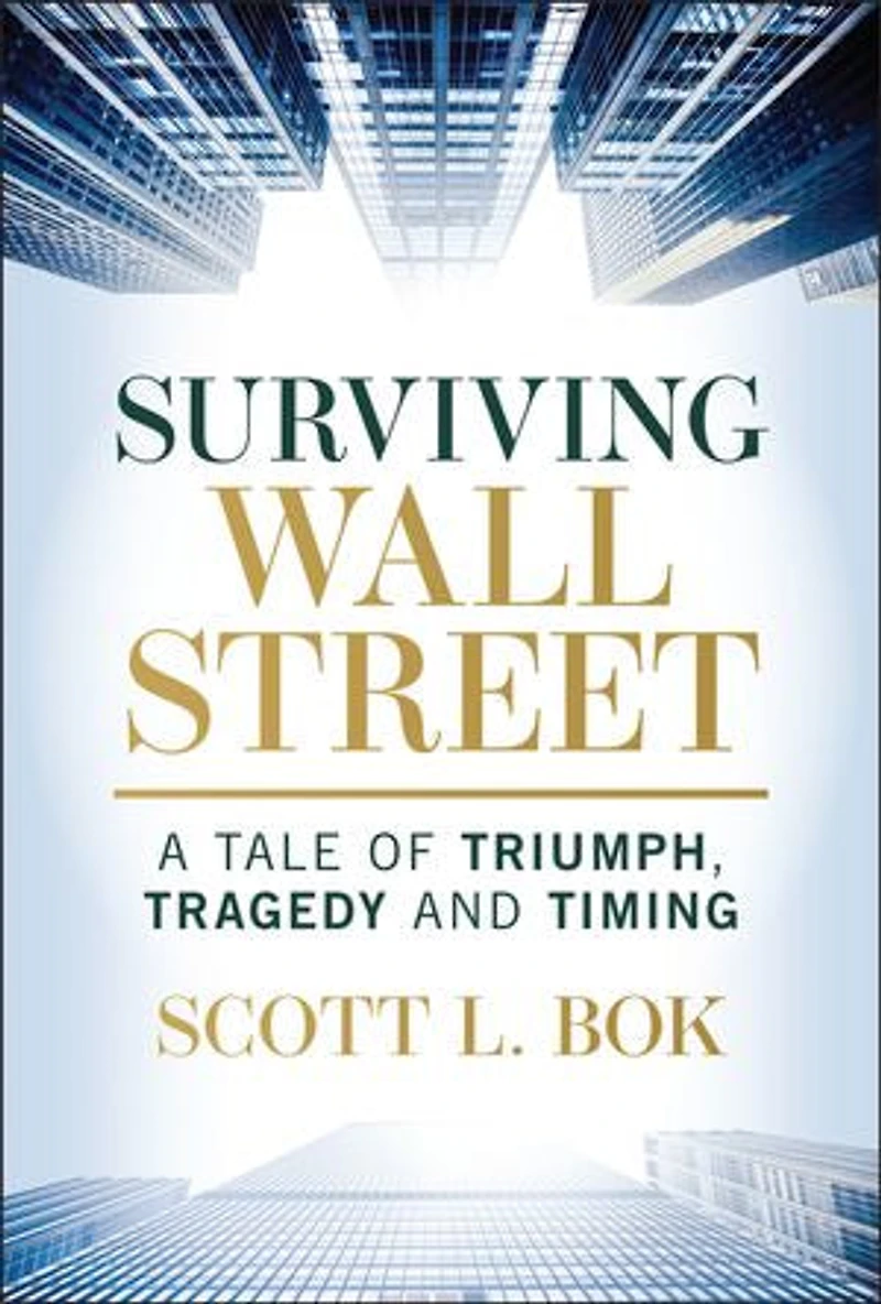 Surviving Wall Street: A Tale of Triumph, Tragedy, and Timing