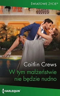 W tym małżeństwie nie będzie nudno