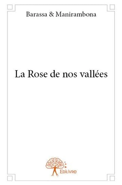 La Rose de nos vallées