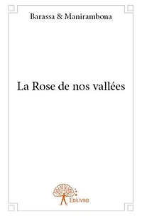 La Rose de nos vallées