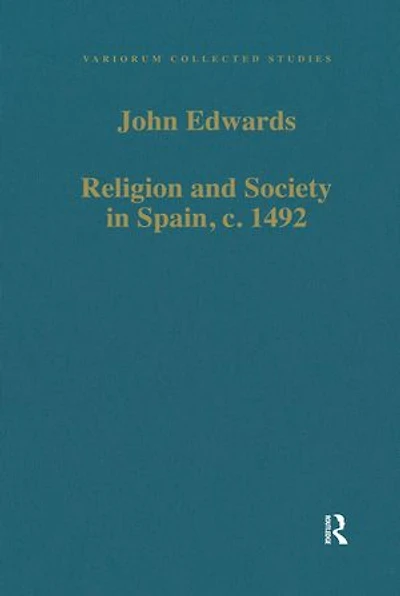 Religion and Society in Spain, c. 1492