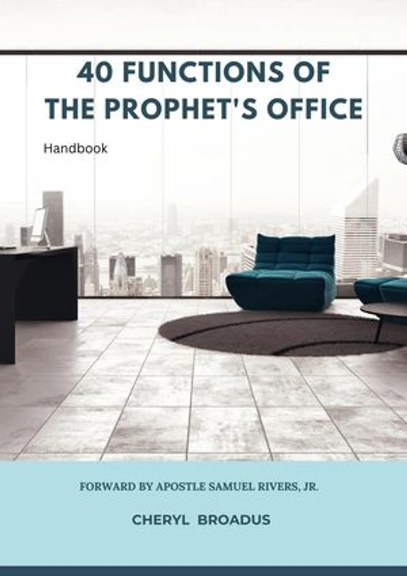 40 Functions Of The Prophet's Office