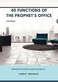 40 Functions Of The Prophet's Office