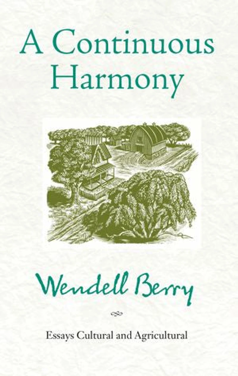 A Continuous Harmony: Essays Cultural and Agricultural