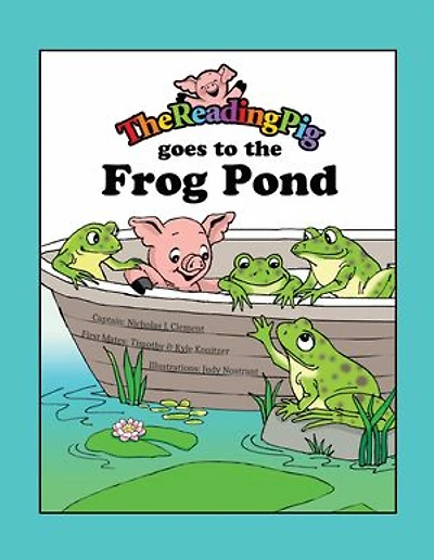 The Reading Pig Goes to the Frog Pond