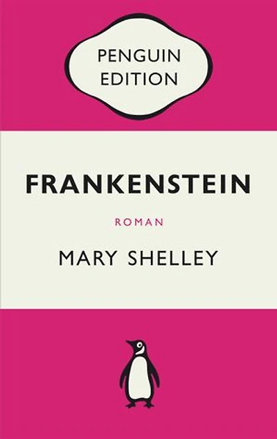 Frankenstein oder Der moderne Prometheus: Roman − Penguin Edition (Deutsche Ausgabe)