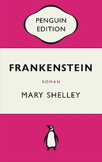 Frankenstein oder Der moderne Prometheus: Roman − Penguin Edition (Deutsche Ausgabe)