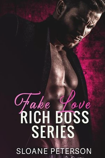 Fake Love Rich Boss: Fake Love Rich Boss Series