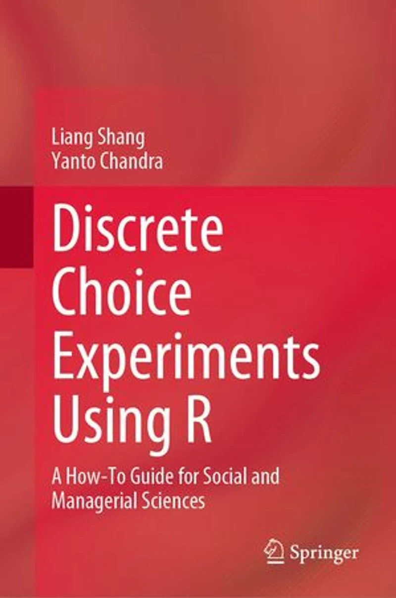 Discrete Choice Experiments Using R: A How-To Guide for Social and Managerial Sciences