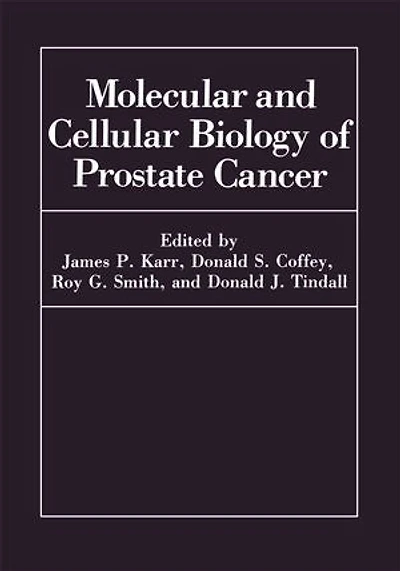 Molecular And Cellular Biology Of Prostate Cancer