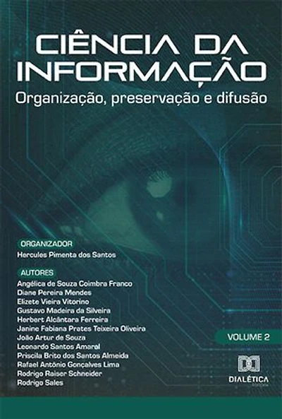 Ciência da Informação: organização, preservação e difusão: - Volume 2