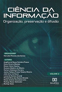 Ciência da Informação: organização, preservação e difusão: - Volume 2