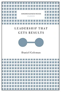 Leadership That Gets Results (Harvard Business Review Classics)